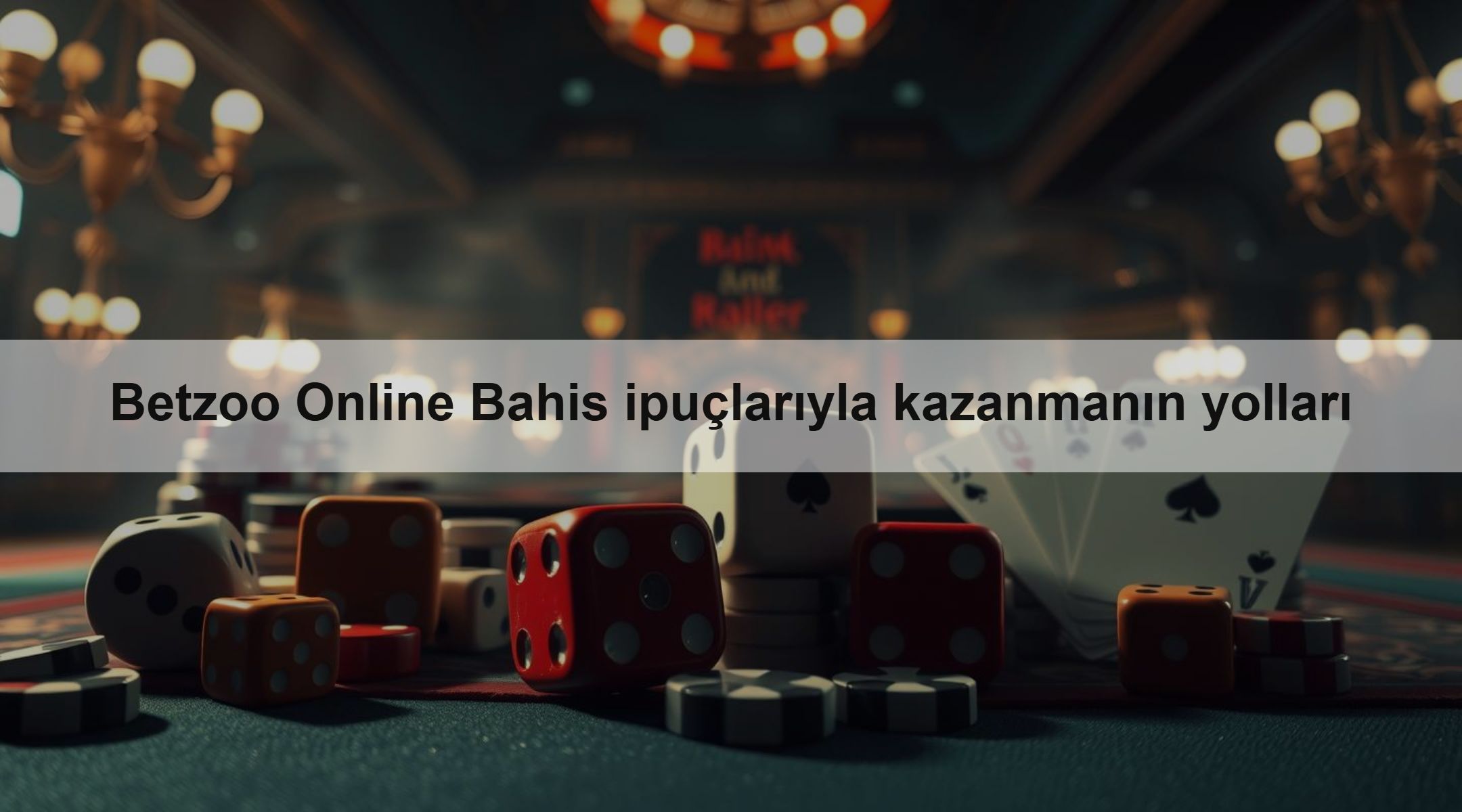 Betzoo Online Bahis ipuçlarıyla kazanmanın yolları