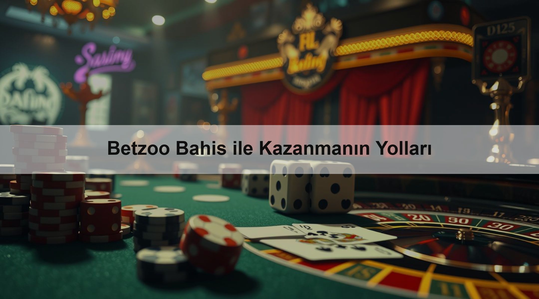 Betzoo Bahis ile Kazanmanın Yolları