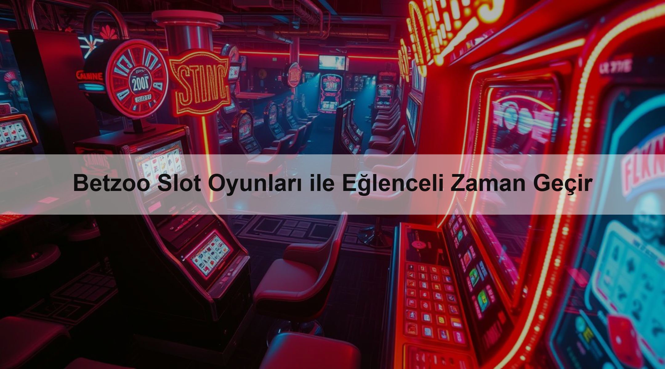 Betzoo Slot Oyunları ile Eğlenceli Zaman Geçir