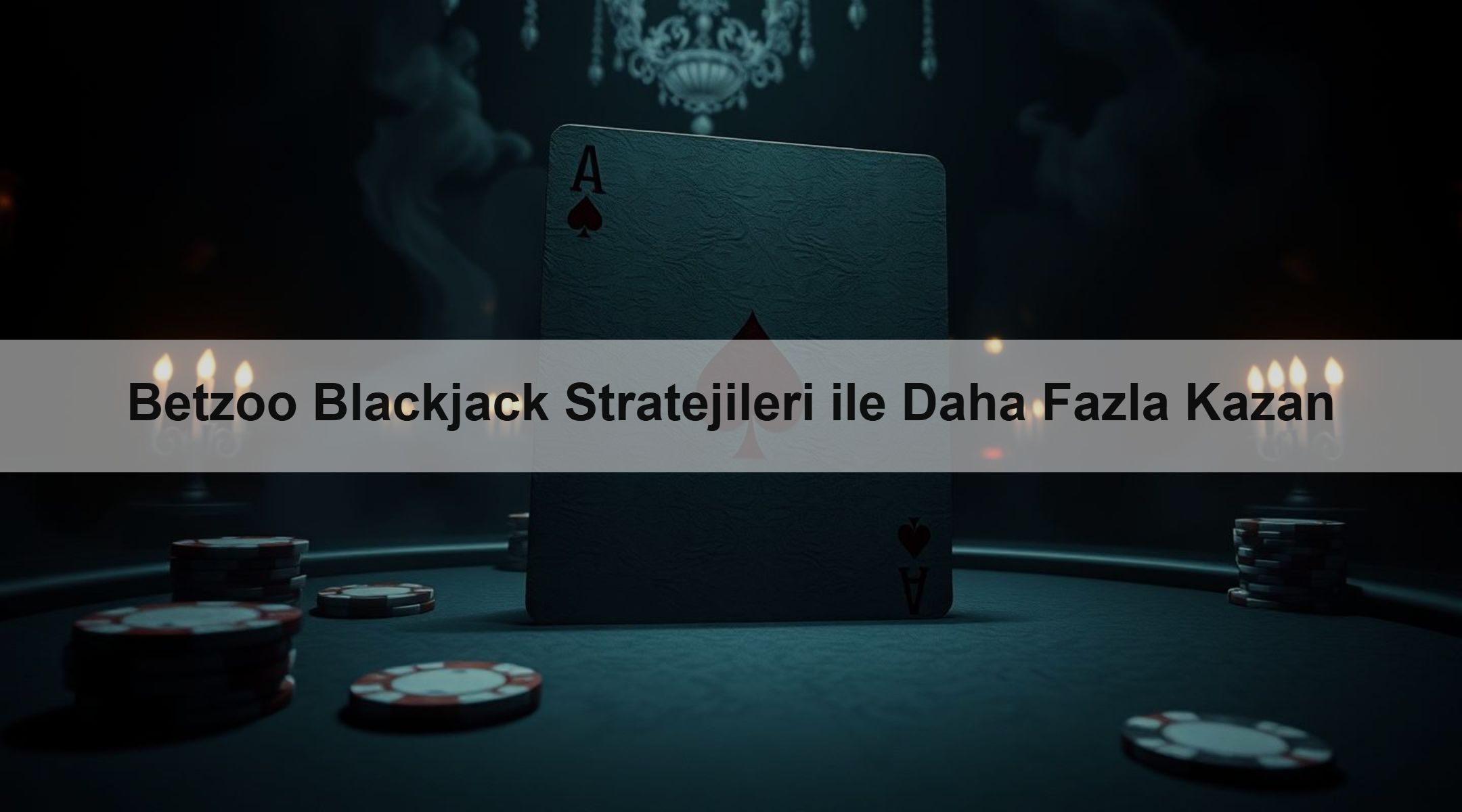 Betzoo Blackjack Stratejileri ile Daha Fazla Kazan 1 Betzoo Blackjack Stratejileri ile Daha Fazla Kazan